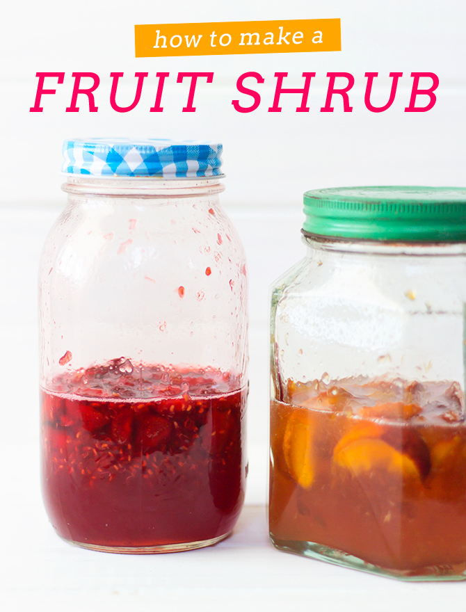 Make a Fruit Shrub